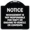 Signmission Management Is Not Responsible for Theft or Damage to Vehicles or Contents Alum, 18" H, BW-1818-23877 A-DES-BW-1818-23877 - alternate 1